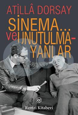 Sinema... ve Unutulmayanlar