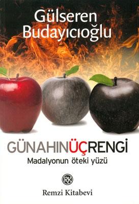 Günahın Üç Rengi - Madalyonun Öteki Yüzü