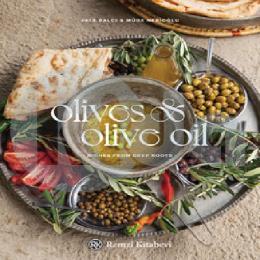 Olives and Olive Oil (Ciltli)