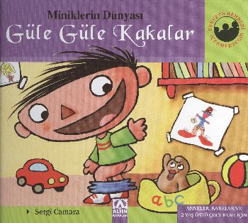 Miniklerin Dünyası: Güle Güle Kakalar (Ciltli)