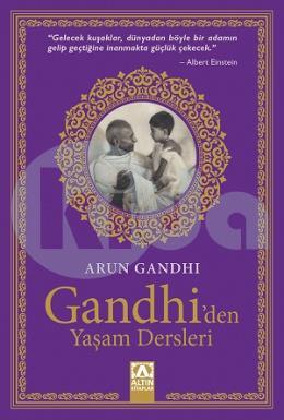 Gandhiden Yaşam Dersleri