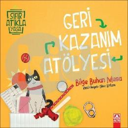 Geri Kazanım Atölyesi - Sıfır Atıkla Yaşa