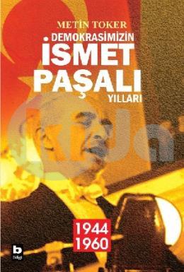 Demokrasimizin İsmet Paşalı Yılları (2 kitap)