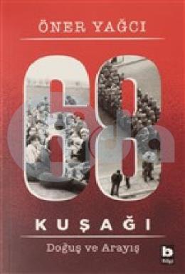 68 Kuşağı Kuşağı Doğuş ve Arayış