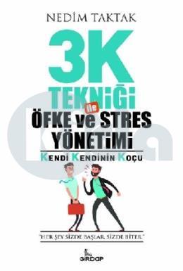 3K Tekniği ile Öfke ve Stres Yönetimi