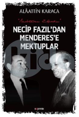 Necip Fazıldan Menderese Mektuplar