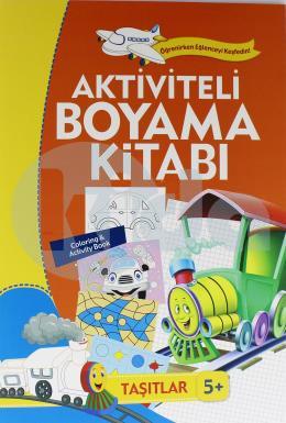 Aktiviteli Boyama Kitabı 5 Yaş - Taşıtlar