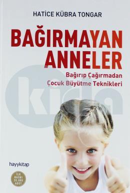 Bağırmayan Anneler