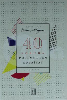 40 Soruda Postmodern Edebiyat