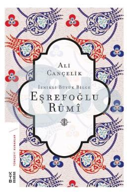 İznikli Büyük Bilge Eşrefoğlu Rumi