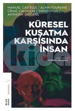 Küresel Kuşatma Karşısında İnsan