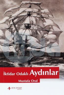 İktidar Odaklı Aydınlar