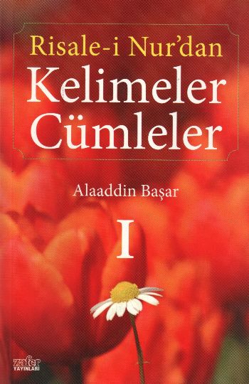 Risale-i Nur’dan Kelimeler Cümleler 1