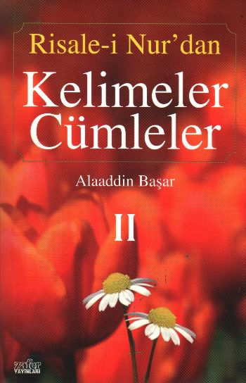 Risale-i Nur’dan Kelimeler Cümleler 2