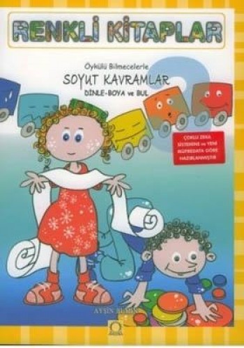 Renkli Kitaplar - 3 Öykülü Bilmecelerle Soyut Kavramlar Dinle Boya ve Bul