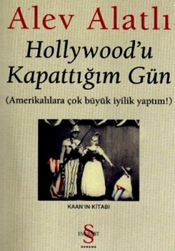 Hollywood’u Kapattığım Gün