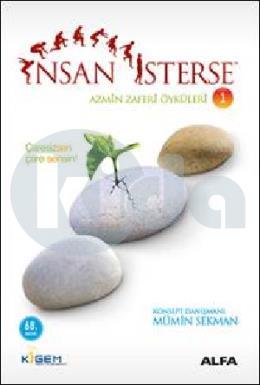 İnsan İsterse - Azmin Zaferi Öyküleri 1