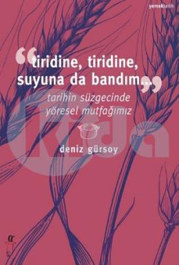 Tiridine, Tiridine, Suyuna da Bandım...