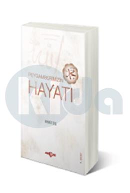 Peygamberimizin Hayatı