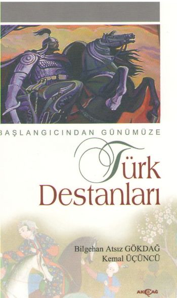 Başlangıcından Günümüze Türk Destanları