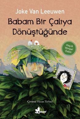 Babam Bir Çalıya Dönüştüğünde