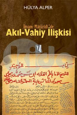 İmam Matüridi’de Akıl-Vahiy İlişkisi