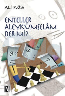 Enteller Aleykümselam Der mi?