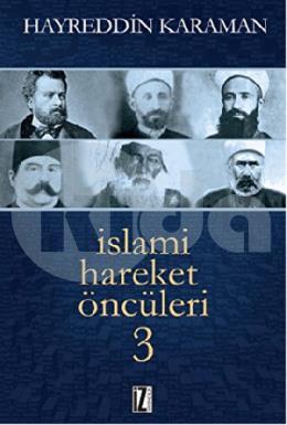 İslami Hareket Öncüleri 3