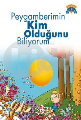 Peygamberimin Kim Olduğunu Biliyorum - Dinimi Öğreniyorum