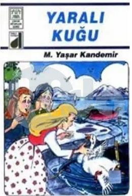 Dinim Serisi-04: Yaralı Kuğu