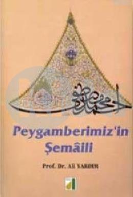 Peygamberimizin Şemali (Ciltli)