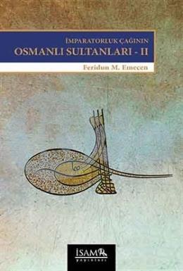 İmparatorluk Çağının Osmanlı Sultanları 2