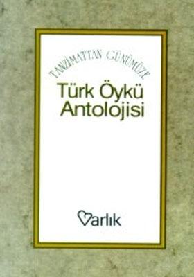 Tanzimattan Günümüze Türk Öykü Antolojisi