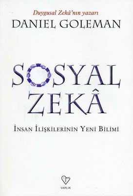 Sosyal Zeka İnsan İlişkilerinin Yeni Bilimi