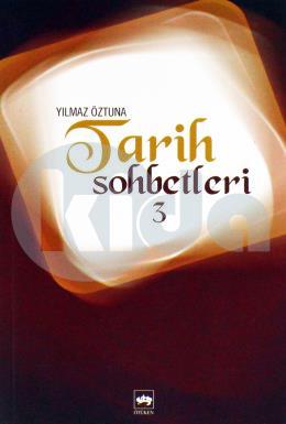 Tarih Sohbetleri 3