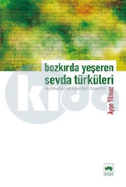 Bozkırda Yeşeren Sevda Türküleri