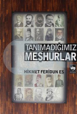 Tanımadığımız Meşhurlar