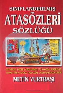 Sınıflandırılmış Atasözleri Sözlüğü