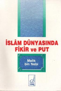 İslam Dünyasında Fikir ve Put