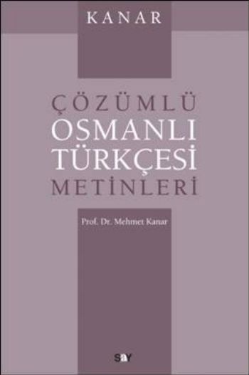 Çözümlü Osmanlı Türkçesi Metinleri