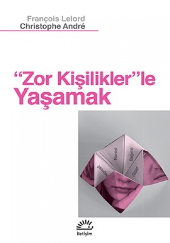 Zor Kişiliklerle Yaşamak