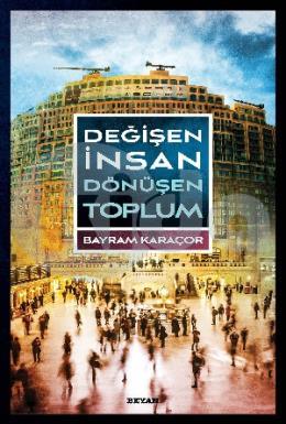 Değişen İnsan Dönüşen Toplum