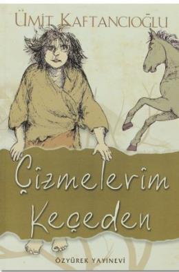 Çizmelerim Keçeden