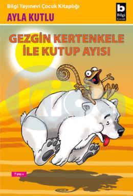 Gezgin Kertenkele ile Kutup Ayısı 2. Kitap