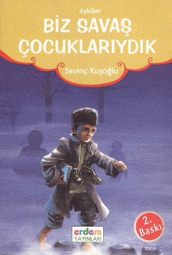 Biz Savaş Çocuklarıydık