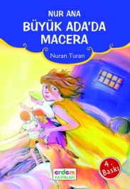 Nur Ana Büyük Ada’da Macera