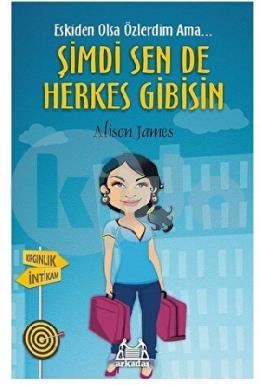 Şimdi Sen De Herkes Gibisin