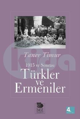 Türkler ve Ermeniler - 1915 ve Sonrası