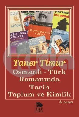 Osmanlı-Türk Romanında Tarih, Toplum ve Kimlik