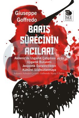 Barış Sürecinin Acıları